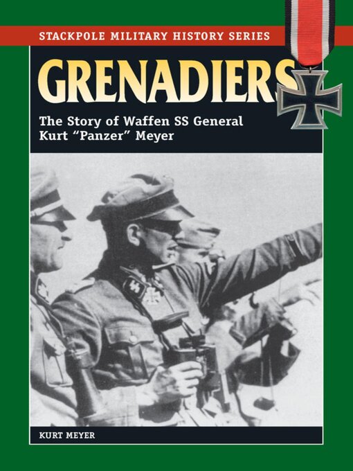 Title details for Grenadiers by Kurt Meyer - Available